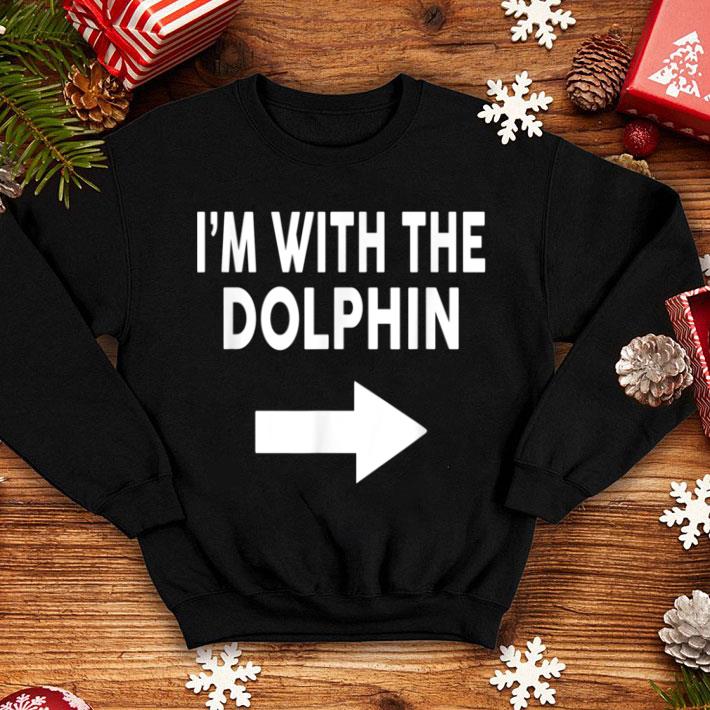 Hot I'm With The DOLPHIN Halloween DOLPHIN shirt