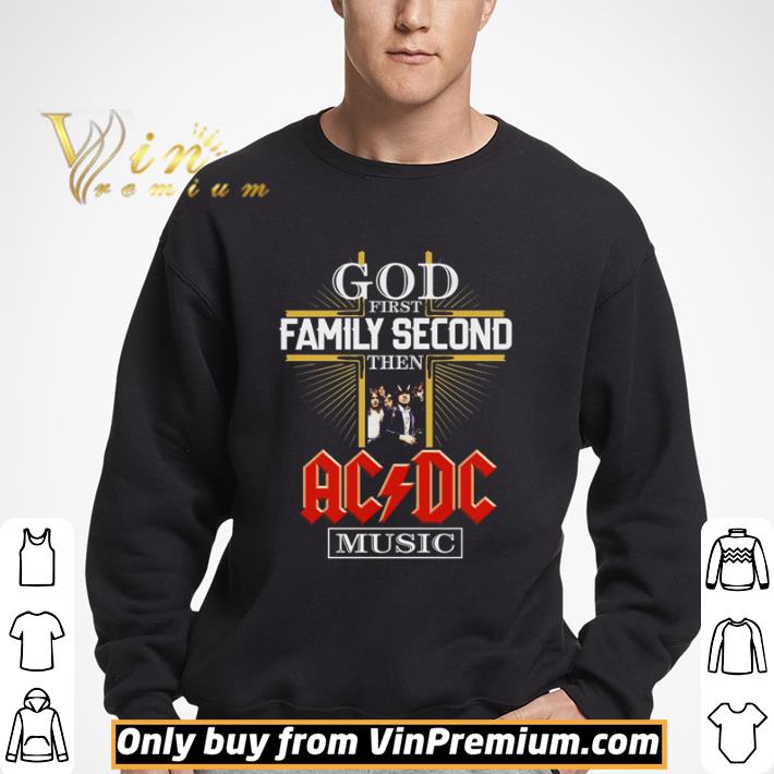 God first family second then acdc music shirt