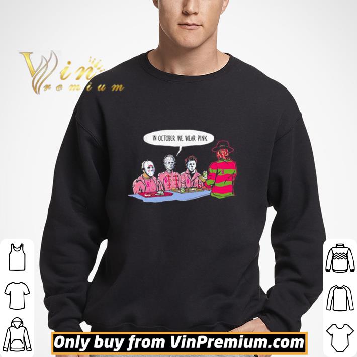 Halloween krueger jason voorhees michael myers in october we wear pink shirt