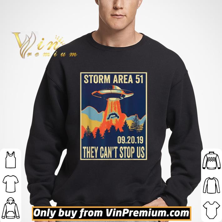 Storm area 51 alien ufo they can’t stop us shirt