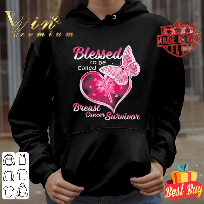 Nice Blessed to be called Breast cancer Survivor shirt