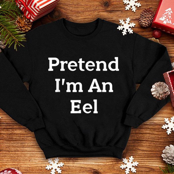 Nice Pretend I'm An Eel Costume Funny Halloween Party shirt