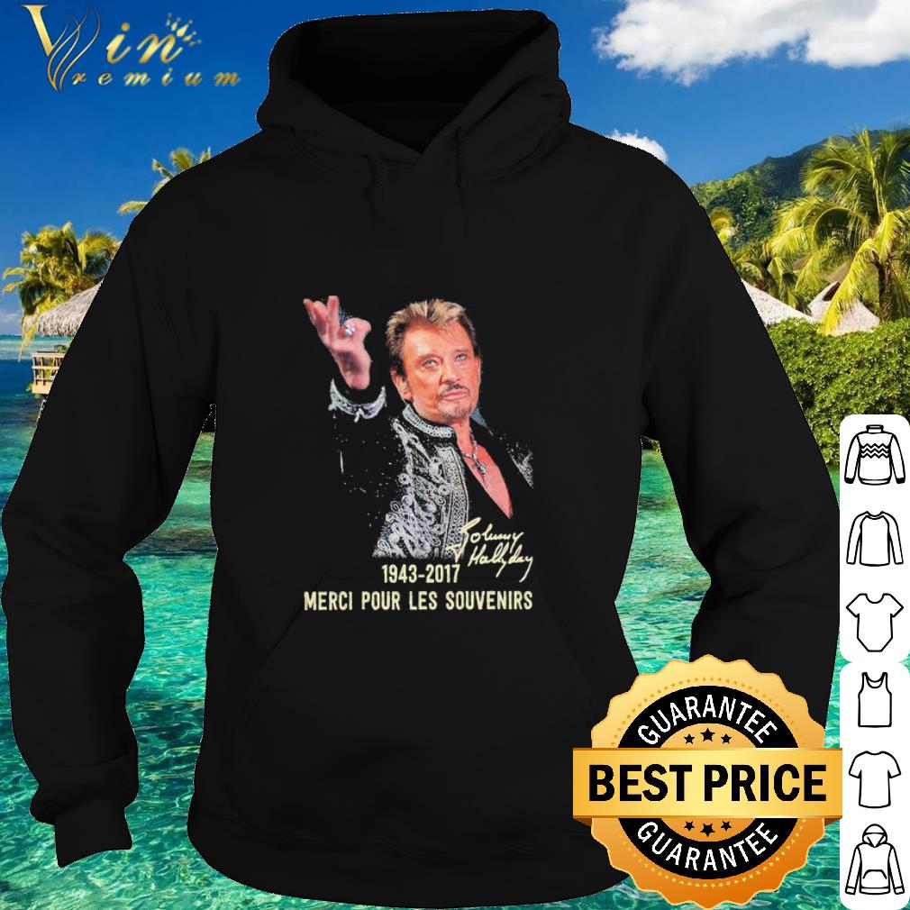 Best Johnny Hallyday 1943 2017 Merci pour les souvenirs shirt