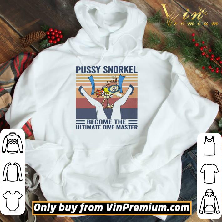 Diving pussy snorkel Become the ultimate dive master vintage shirt