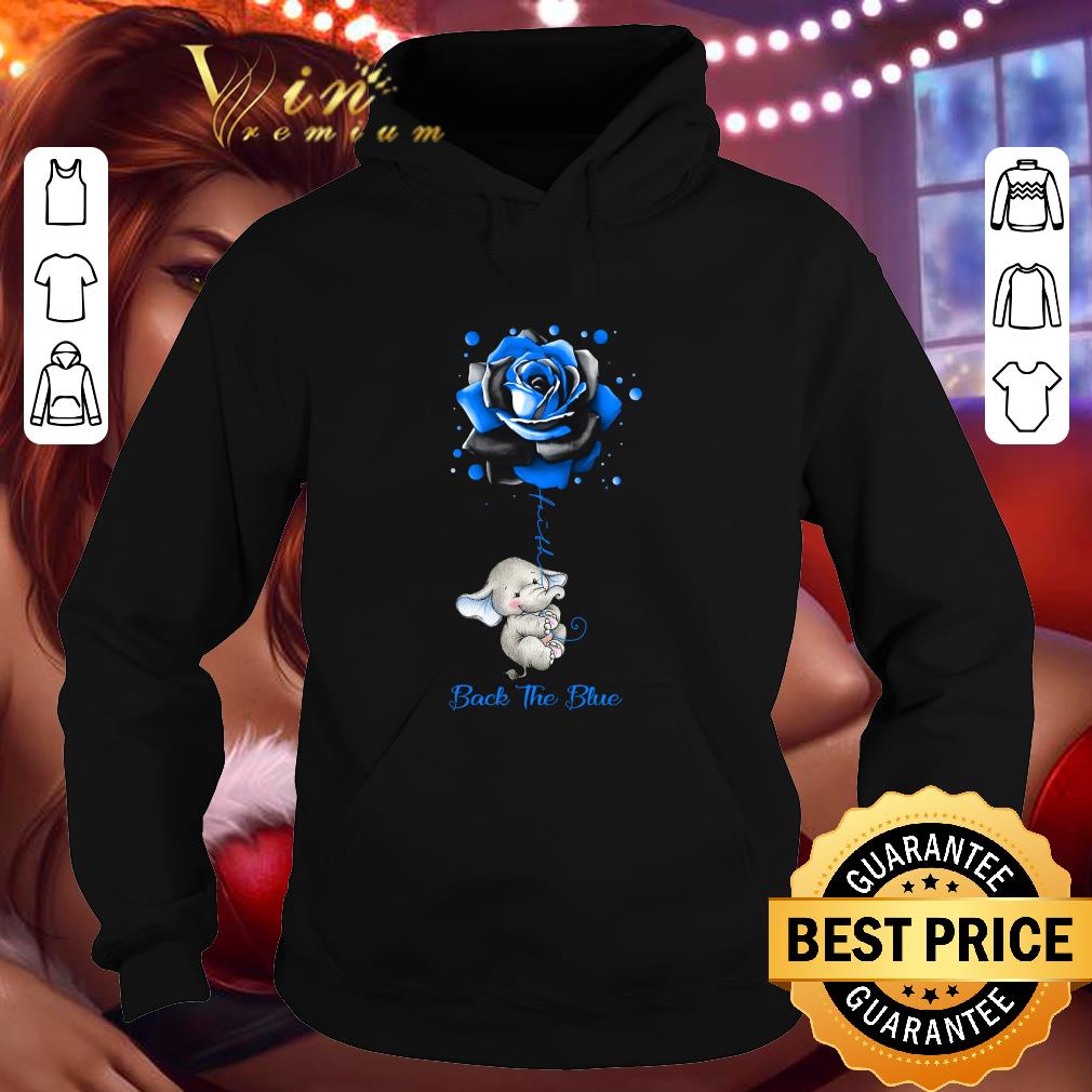 Funny Elephant faith back the blue rose shirt