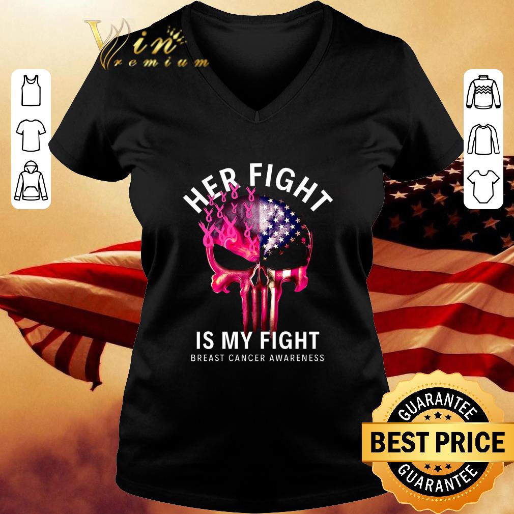 Awesome Skull American flag her fight is my fight Breast Cancer Awareness shirt Awesome Skull American flag her fight is my fight Breast Cancer Awareness shirt 3