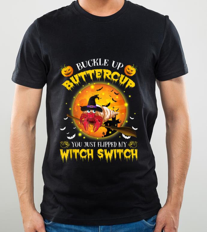 Pretty Buckle Up Buttercup Funny Hermit Crab Halloween Costume shirt