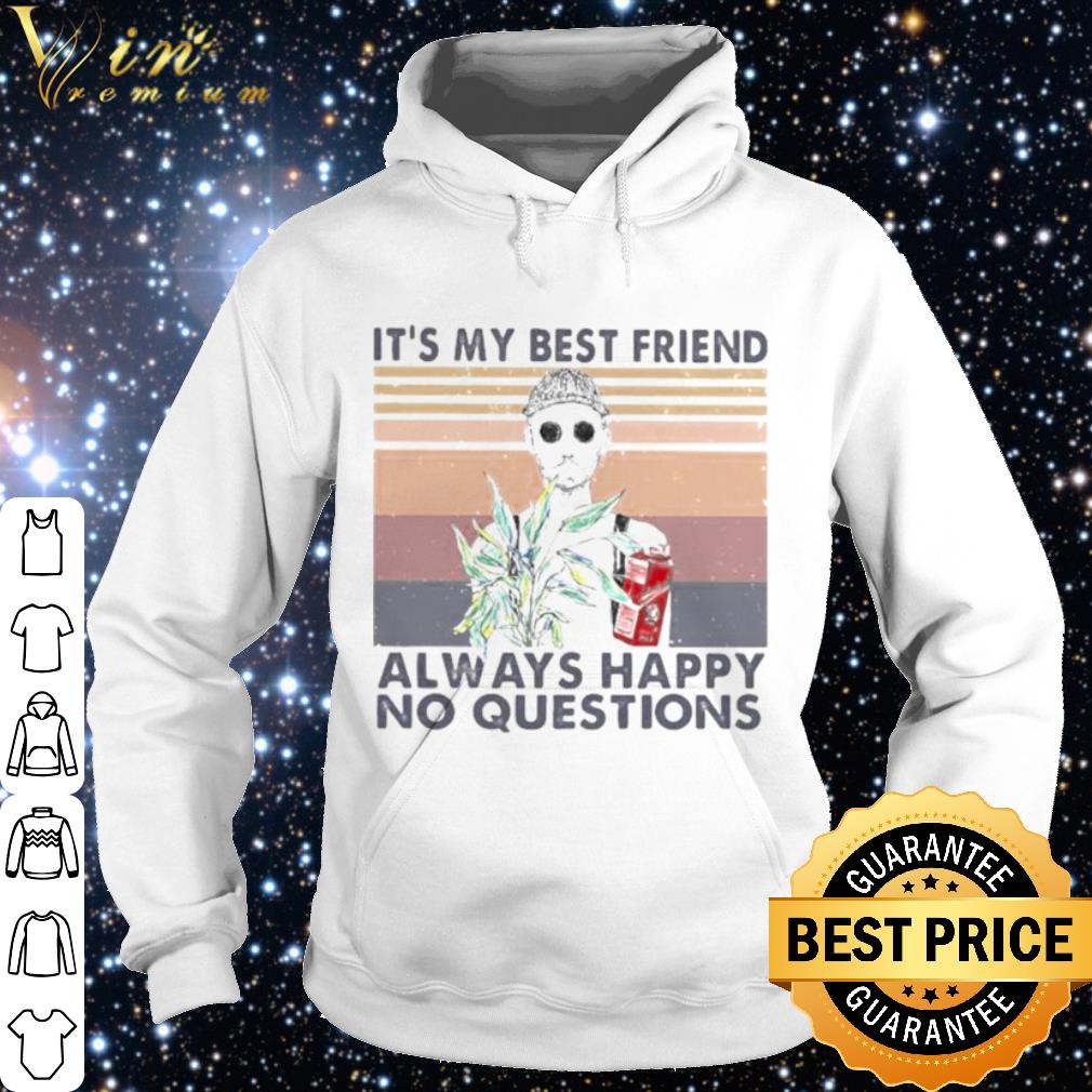 Original Gardening It’s My Best Friend Always Happy No Questions Vintage shirt