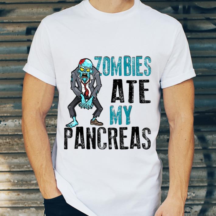 Great Zombies Ate My Pancreas Diabetic Halloween shirt