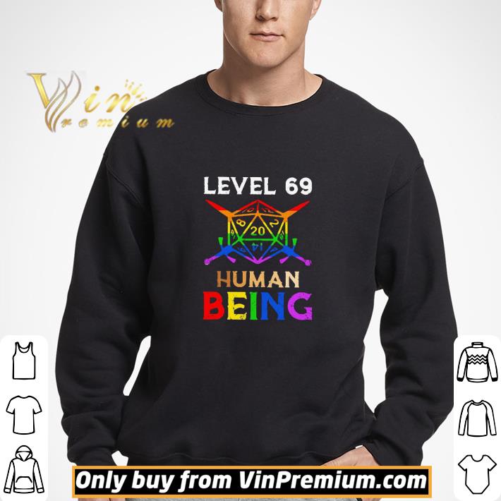 LGBT Level 69 human being shirt