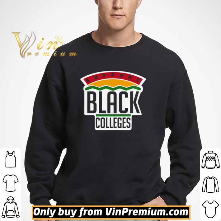 Support Black Colleges shirt