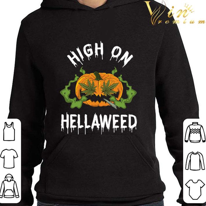Marijuana Pumpkin High On Hellaweed Halloween shirt