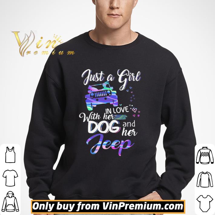 Just a girl in love with her dog and her heart shirt
