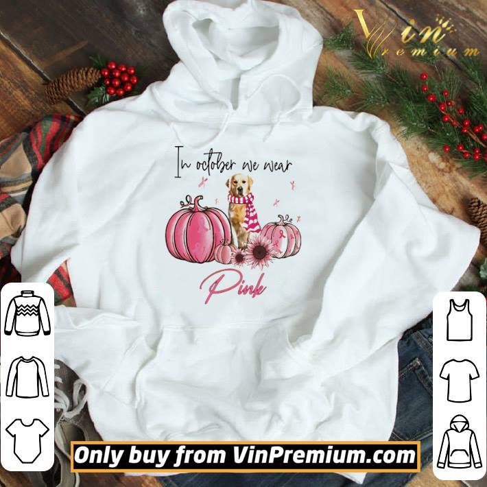 Golden Retriever pumpkin in october we wear shirt