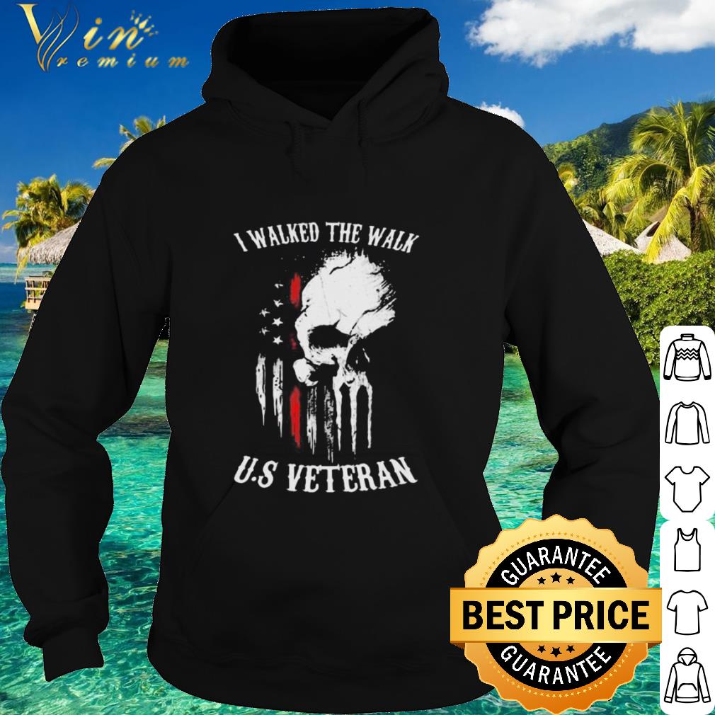 Best I walked the walk U.S veteran American Flag shirt