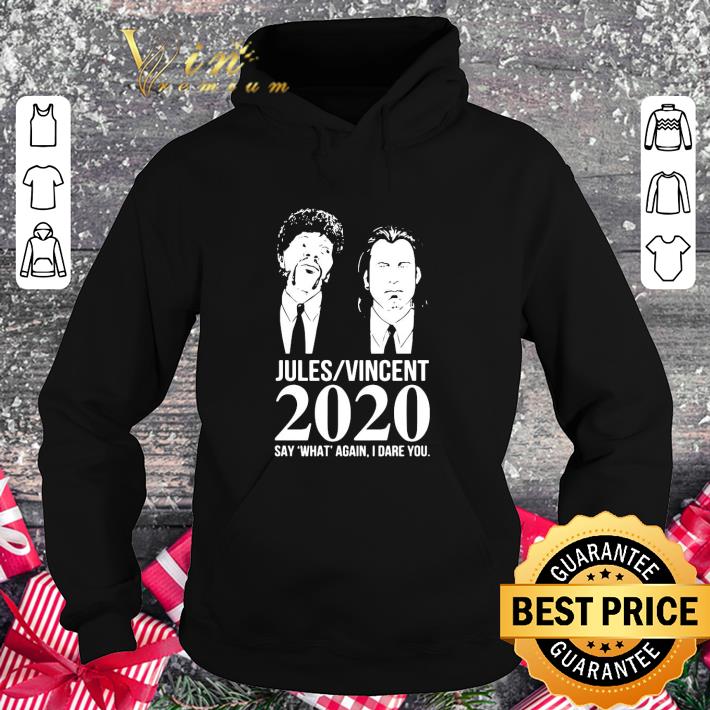 Original Pulp Fiction Jules Vincent 2020 Say What Again I Dare You shirt 3 Original Pulp Fiction Jules Vincent 2020 Say What Again I Dare You shirt