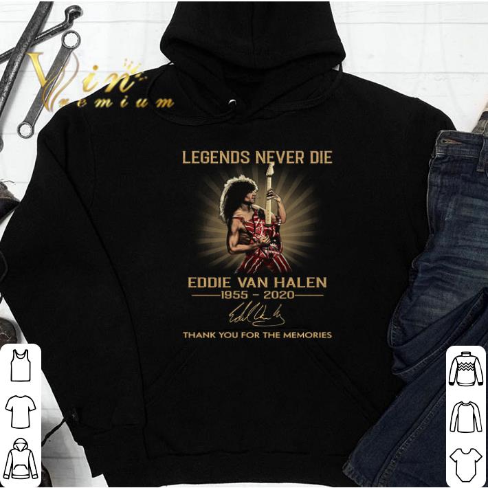 Legends Never Die Eddie Van Halen 1955 2020 Signature Thank You For The Memories tshirt
