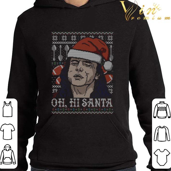 Tommy Wiseau Oh Hi Santa Ugly Christmas shirt