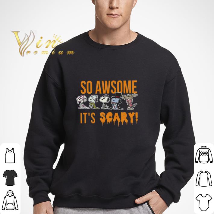 Happy Halloween Snoopy So Awsome It's Scary tshirt