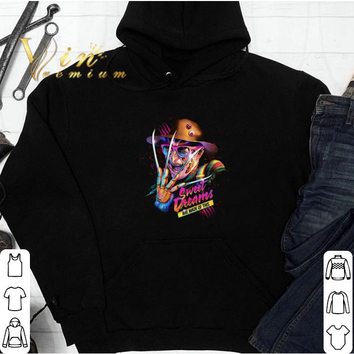 Freddy Krueger Sweet Dreams Are Made Of This tshirt