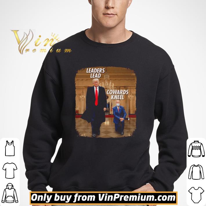Trump and Joe Biden leaders lead cowards shirt