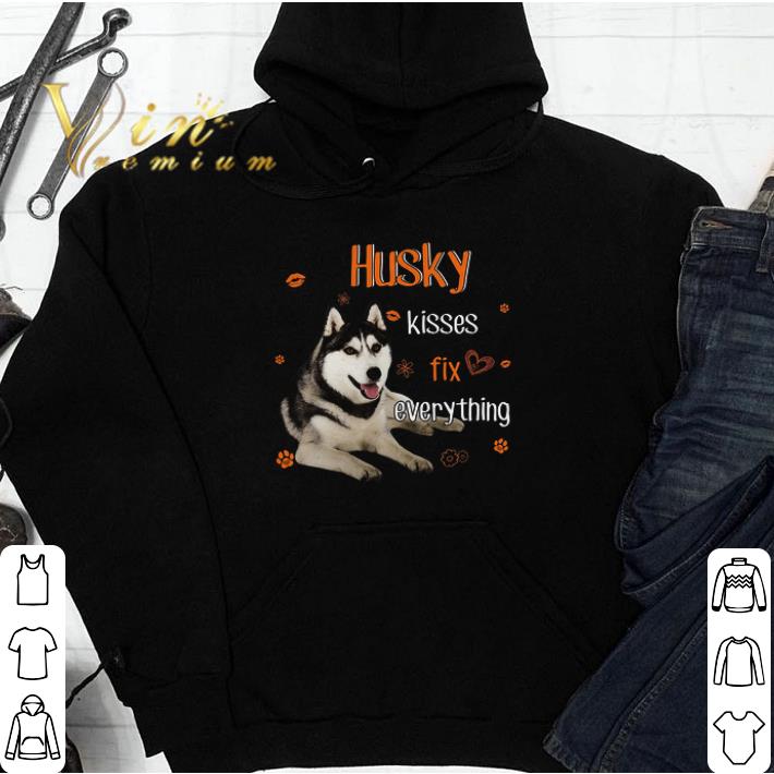 Husky Kiss Fix Everything tshirt