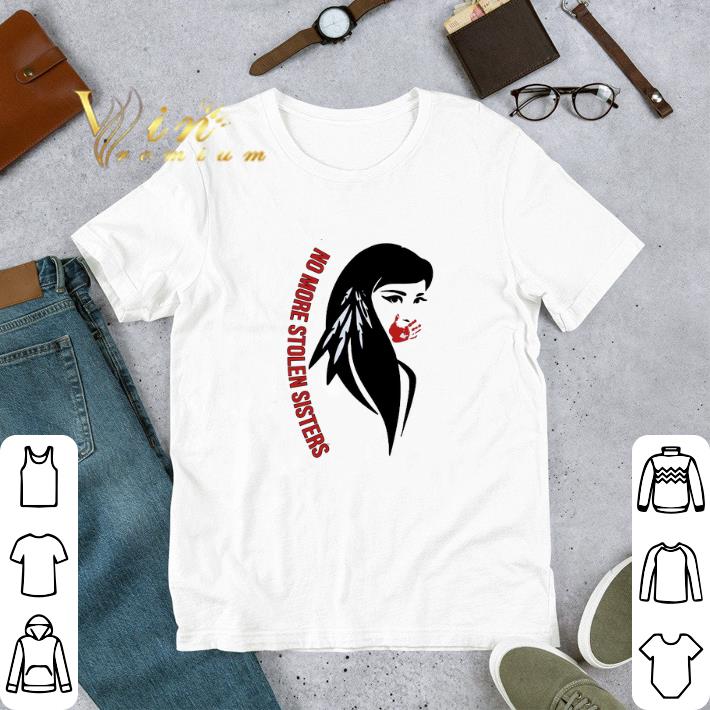 Girl Native American On More Stolen Sisters tshirt