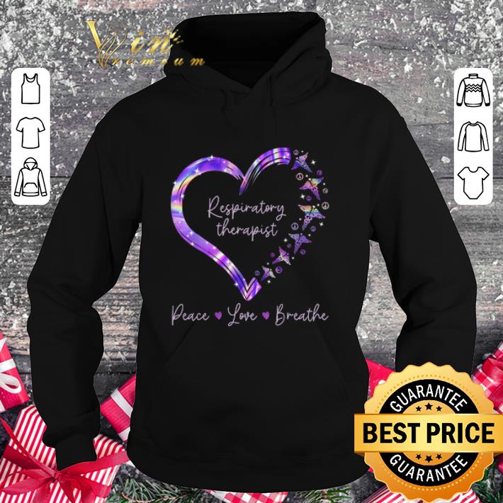 Awesome Respiratory Therapist Peace Love Breathe shirt