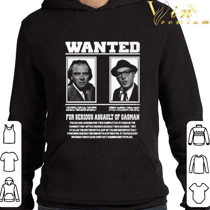 Bottom Richie & Eddie Hitler Wanted for serious assault of gasman shirt