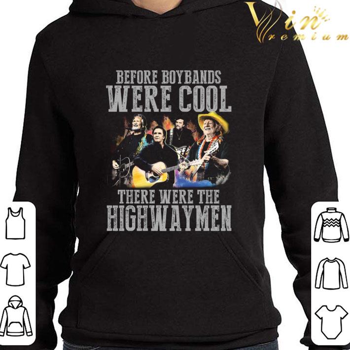 Willie Nelson Before Boybands Were Cool There Were The Highway Men shirt