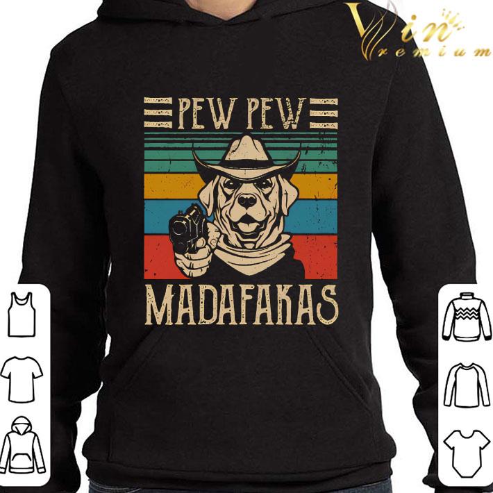 Labrador pew pew madafakas vintage shirt