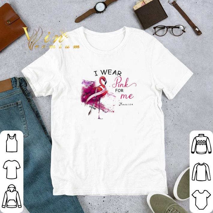 Flamingo I Wear Pink For Me tshirt