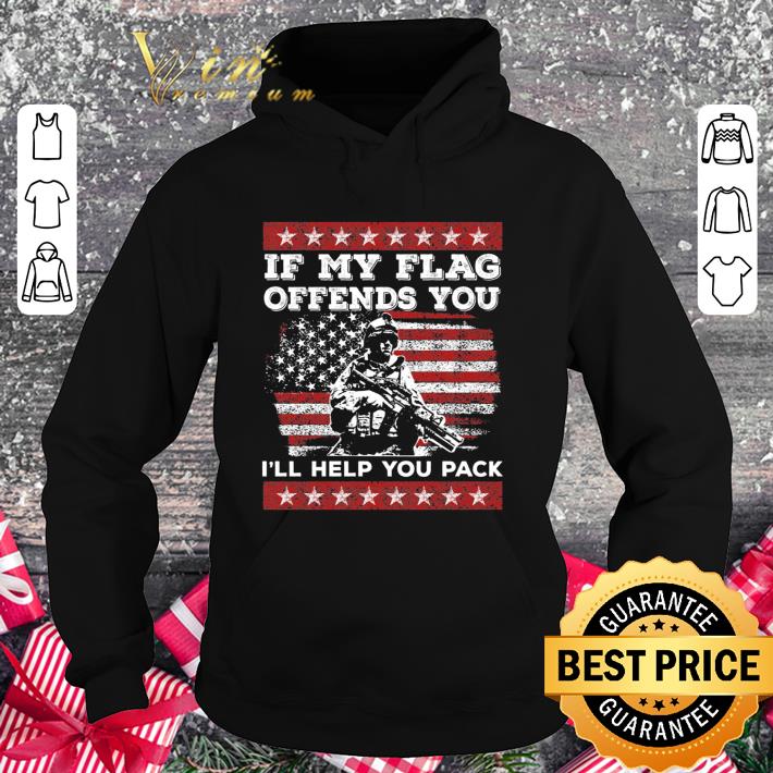 Best Veteran If My Flag Offends You I'll Help You Pack shirt 3 Best Veteran If My Flag Offends You I'll Help You Pack shirt