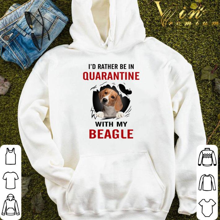 I’d rather be in quarantine with my Beagle shirt