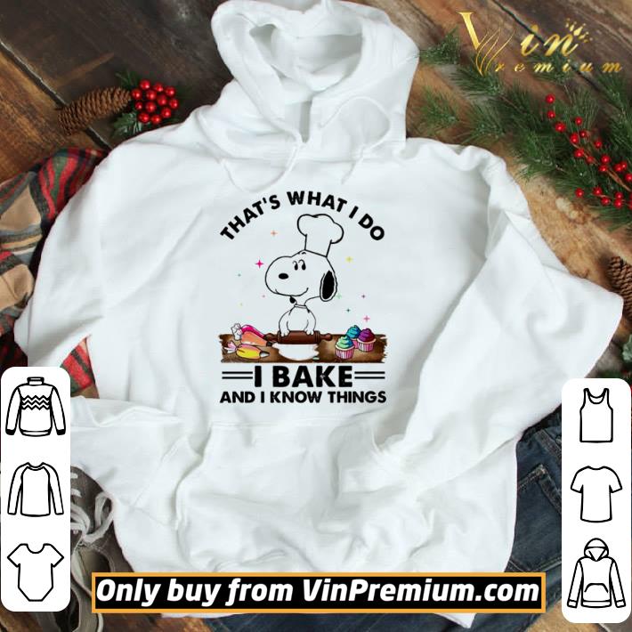 Snoopy that’s what I do I bake and I know things shirt