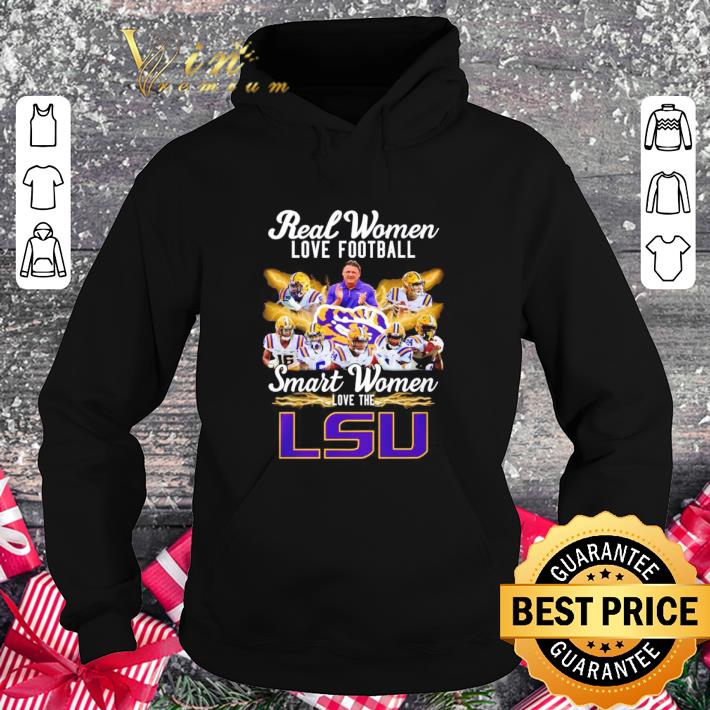 Original Real women love football smart women love the LSU Tiger shirt