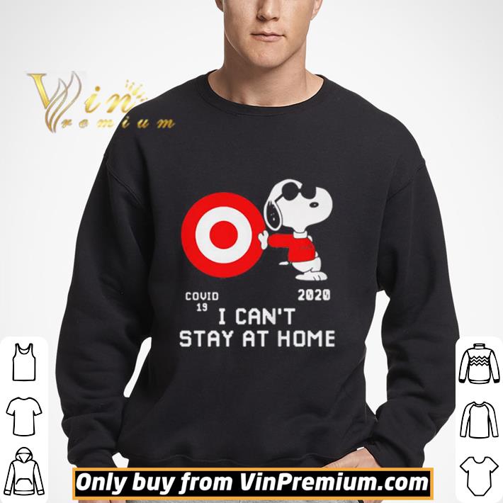 Snoopy target covid 19 2020 i can’t stay at home shirt