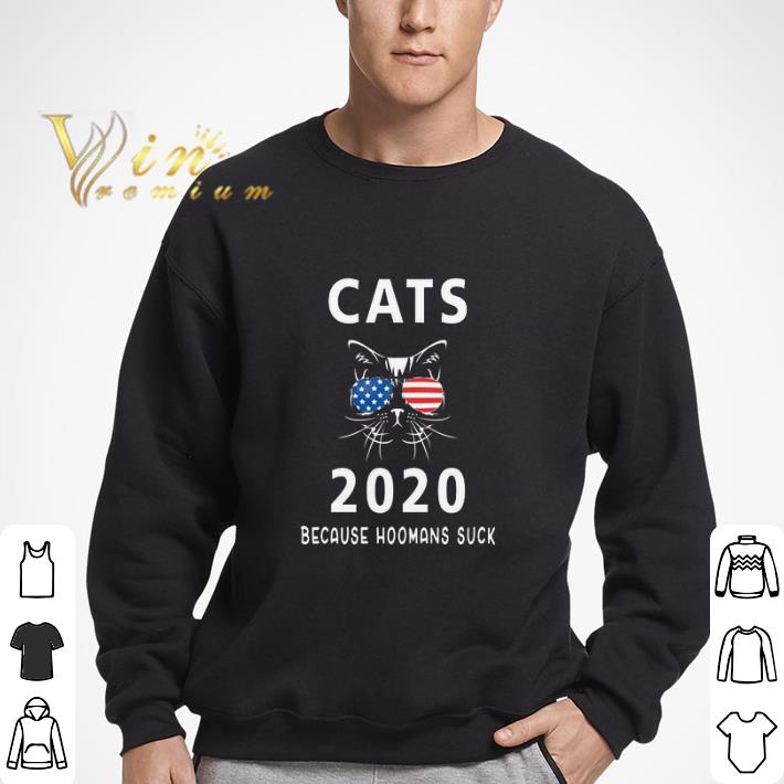 Cat Glasses American Flag 2020 Because Hoomans Suck tshirt
