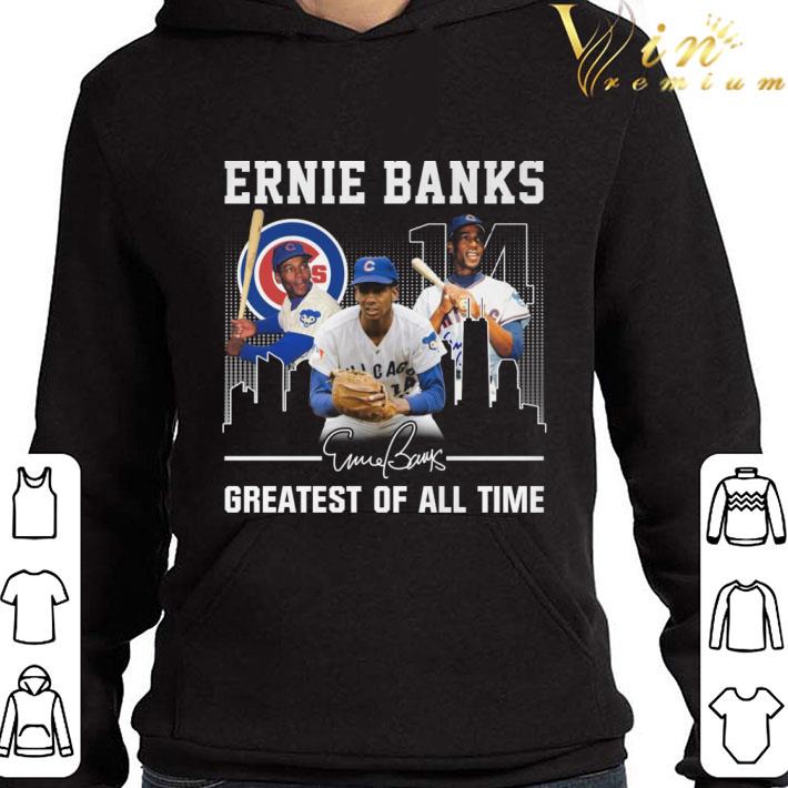 14 Ernie Banks Signature Greatest Of All Time shirt 3 14 Ernie Banks Signature Greatest Of All Time shirt