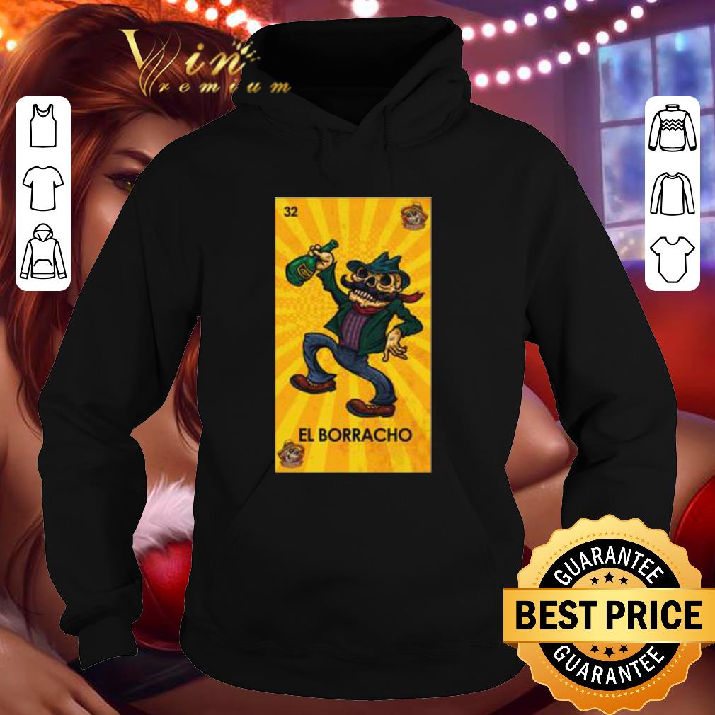 El Borracho Loteria Chingon shirt