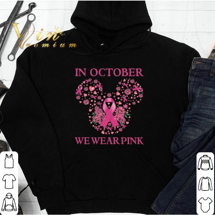 Breast Cancer Awareness In October We Wear Pink tshirt