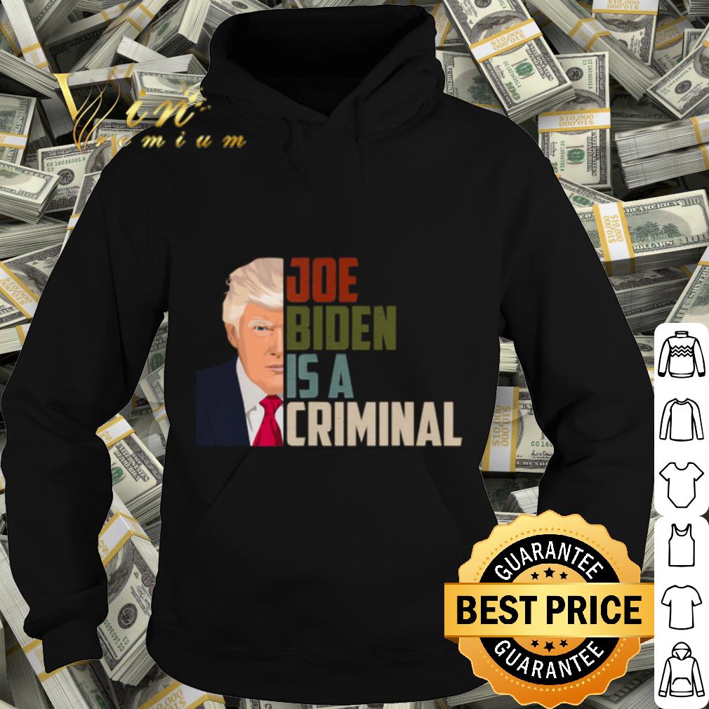 Top Donald Trump Joe Biden is A Criminal shirt