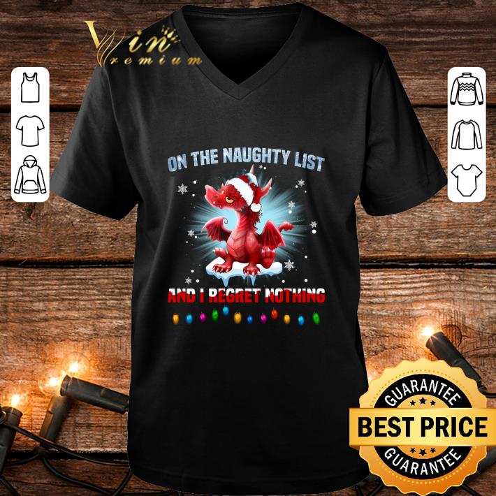 Awesome Dragon santa on the naughty list and i regret nothing shirt