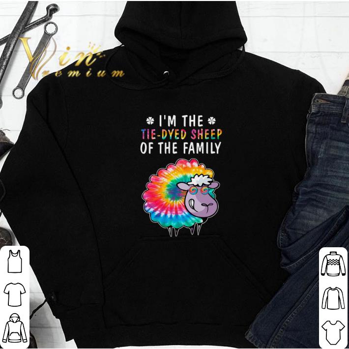 I'm The Tie Dyed Sheep Of The Family tshirt
