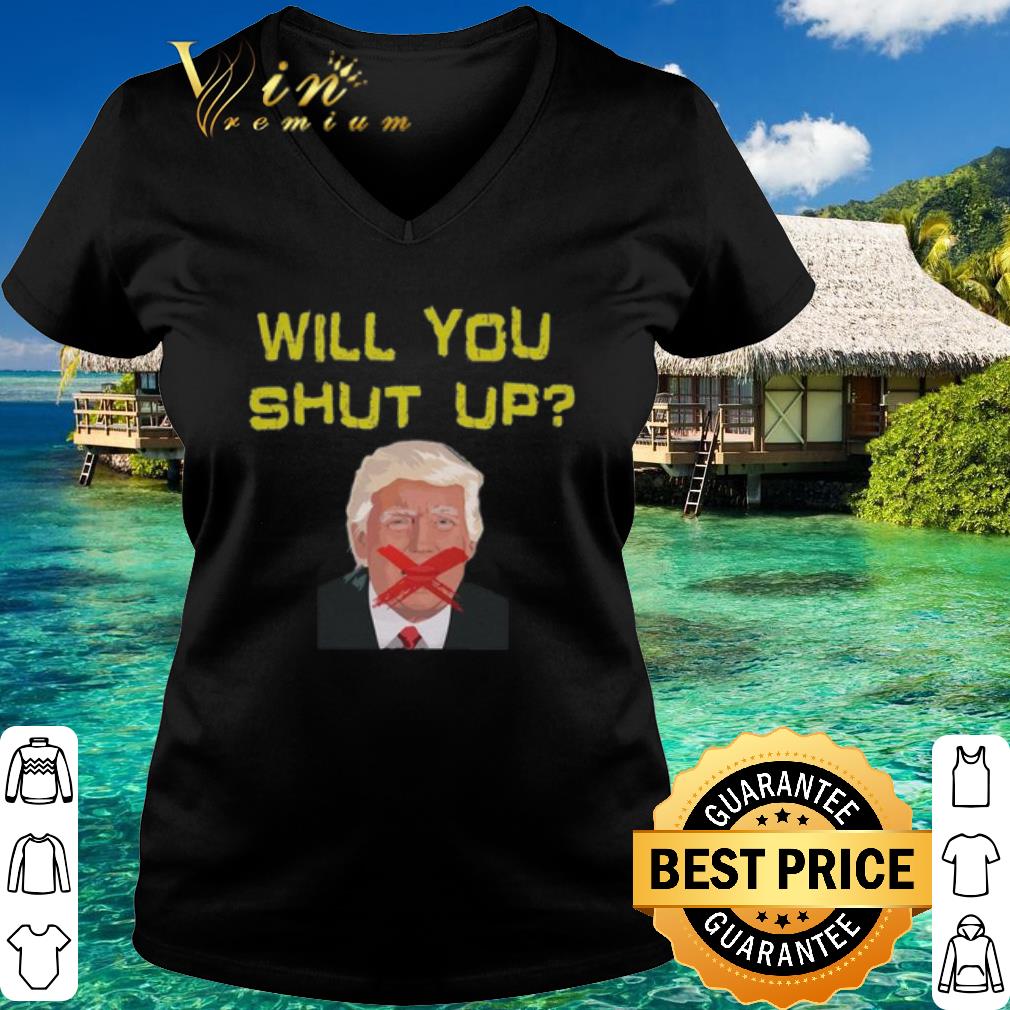 Official Trump Debates 2020 will you shut up man shirt Official Trump Debates 2020 will you shut up man shirt 3