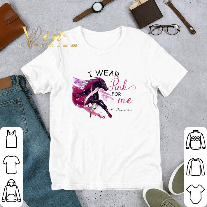 Horse Breast Cancer Awareness I Wear Pink For Me tshirt