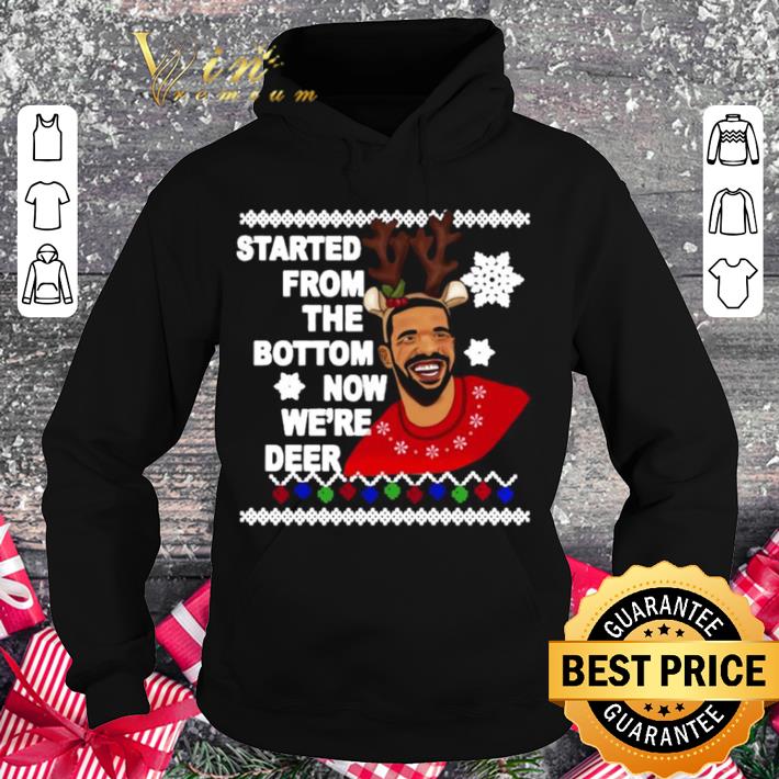 Hot Drake Started From The Bottom Now We’re Deer Ugly Christmas shirt 3 Hot Drake Started From The Bottom Now We’re Deer Ugly Christmas shirt