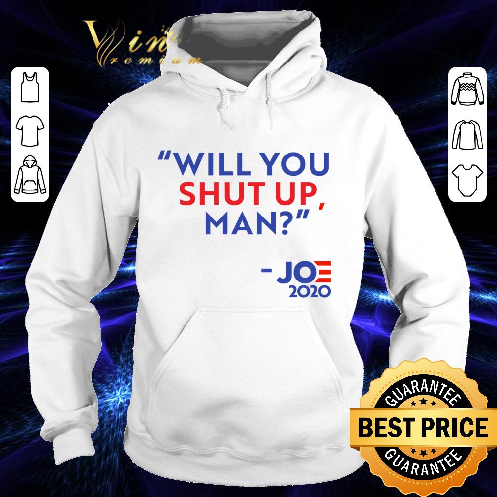 Official Will you shut up man Joe 2020 shirt 3 Official Will you shut up man Joe 2020 shirt