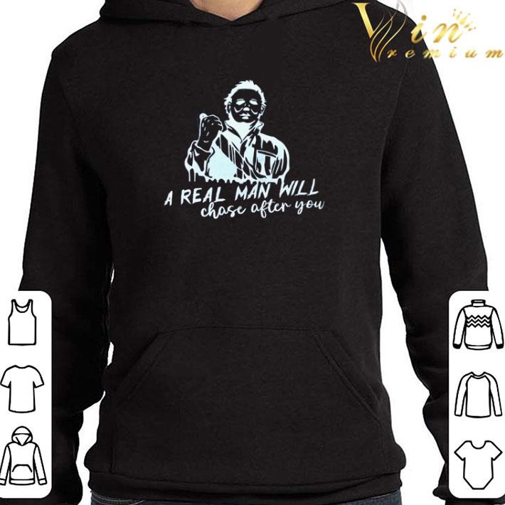 Horror movies Michael Myers a real man will choose after you shirt