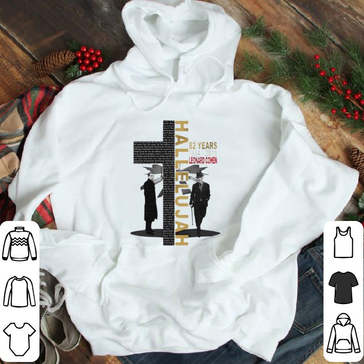Hallelujah 82 years 1934 2016 leonard cohen shirt